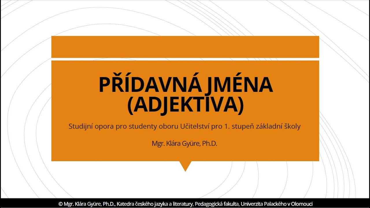 3. PŘÍDAVNÁ JMÉNA