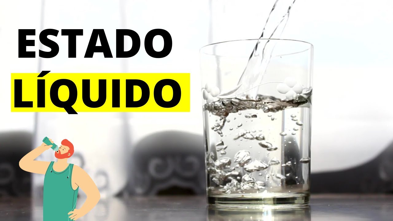 ¿Qué es el estado líquido? Propiedades y ejemplos💧