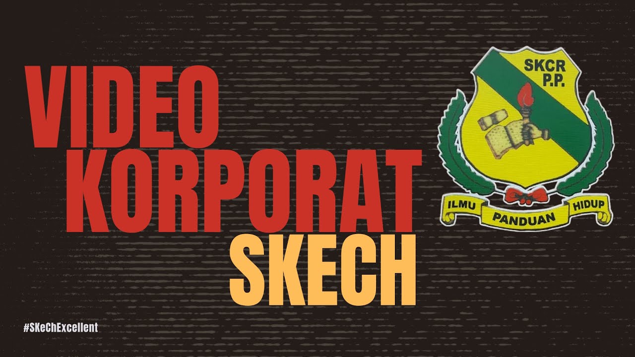 VIDEO KORPORAT SK CHERANG RUKU