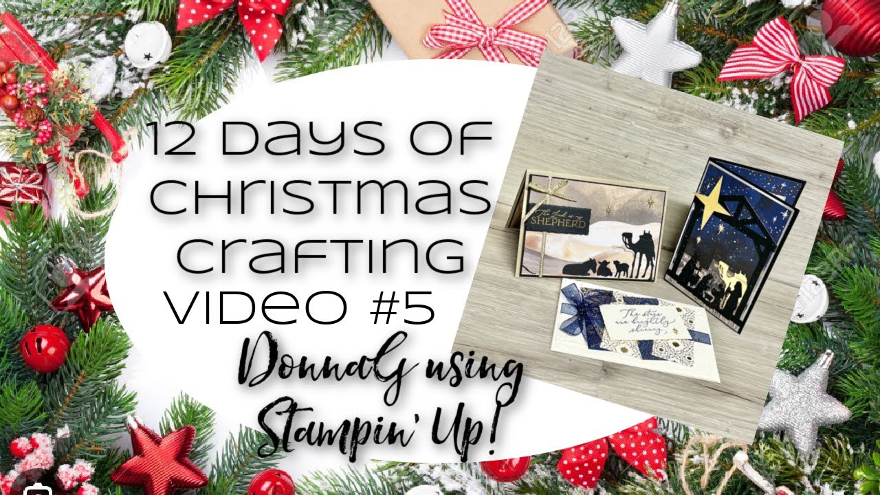 12 Days Of Christmas Crafting Part 5 Night Devine Bundle FREE CLASS TO GO Stampin' Up! Stamping w…