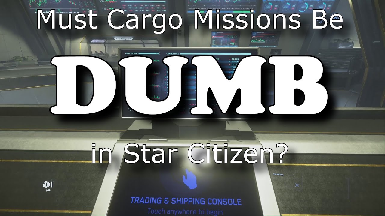 Star Citizen: Must Cargo Missions be so Dumb?