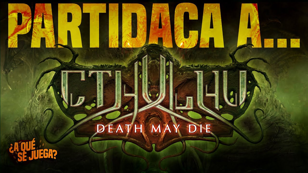 PARTIDACA A... Cthulhu: Death May Die - PARTE 2 (Partida en solitario)