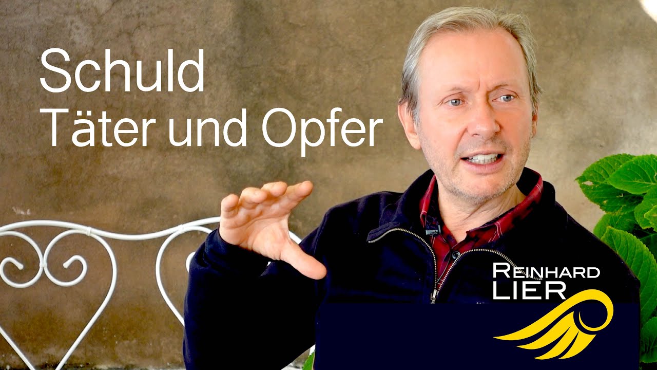 Schuld, Täter & Opfer | Ein Kurs in Wundern | Vortrag von Reinhard Lier