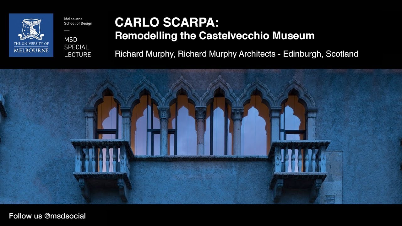 Carlo Scarpa: Remodelling the Castelvecchio Museum