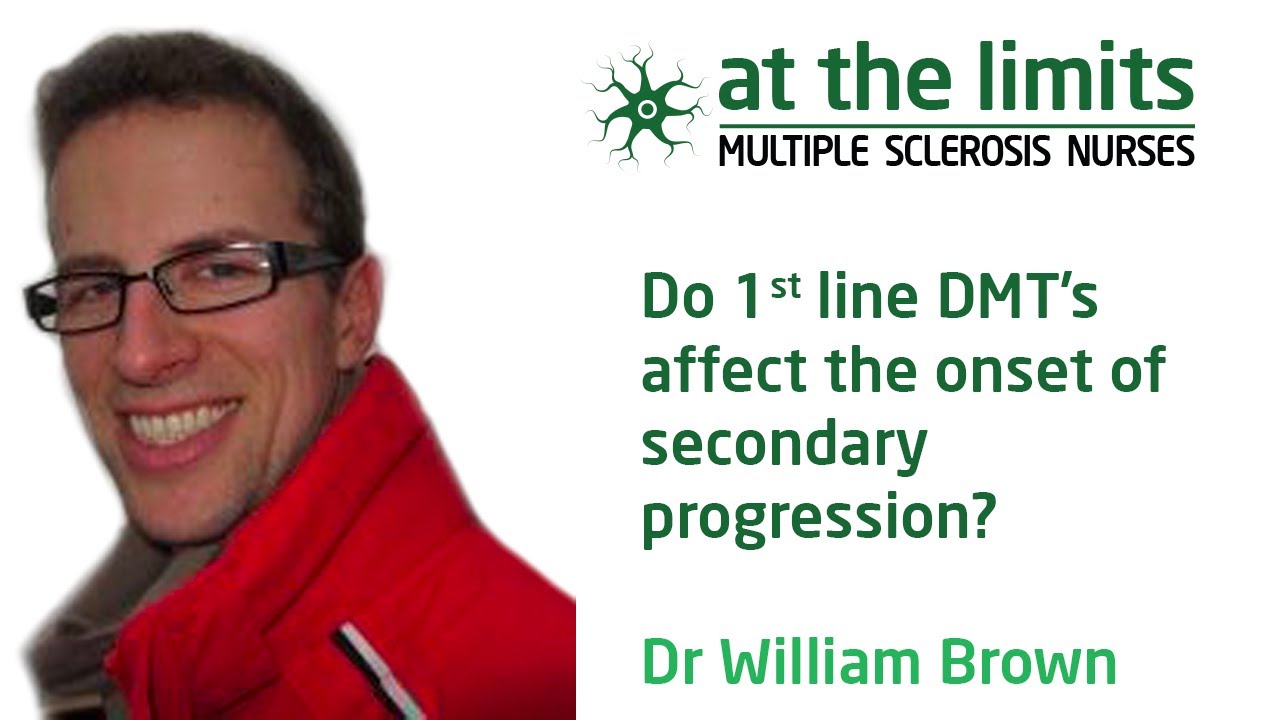 Dr William Brown - Do 1st line DMT’s affect the onset of secondary progression?