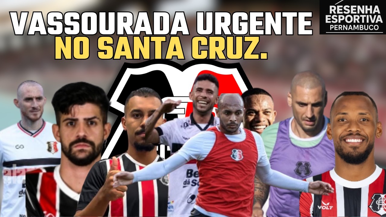 VASSOURADA NO ELENCO DO SANTA CRUZ? TEM QUE TER UMA REFORMULAÇÃO URGENTE.