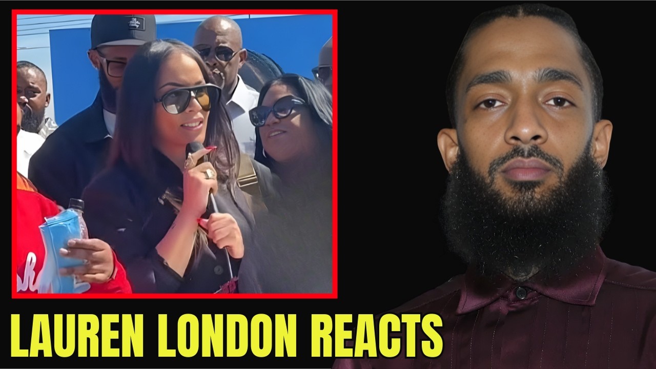 Lauren London RESPONDS to Nipsey Hussle Getting Crenshaw District Named After Him