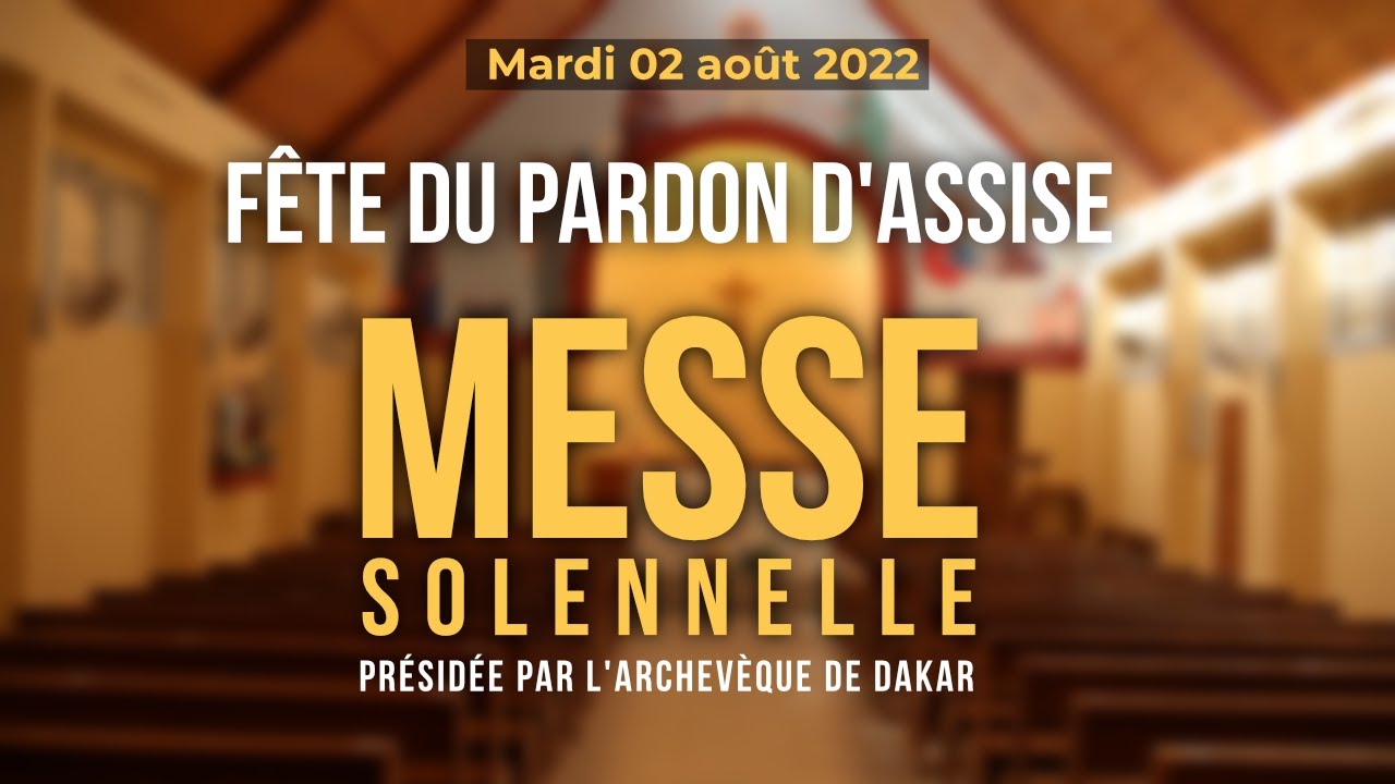 Messe Solennelle de la Fête du Pardon d'Assise 2022