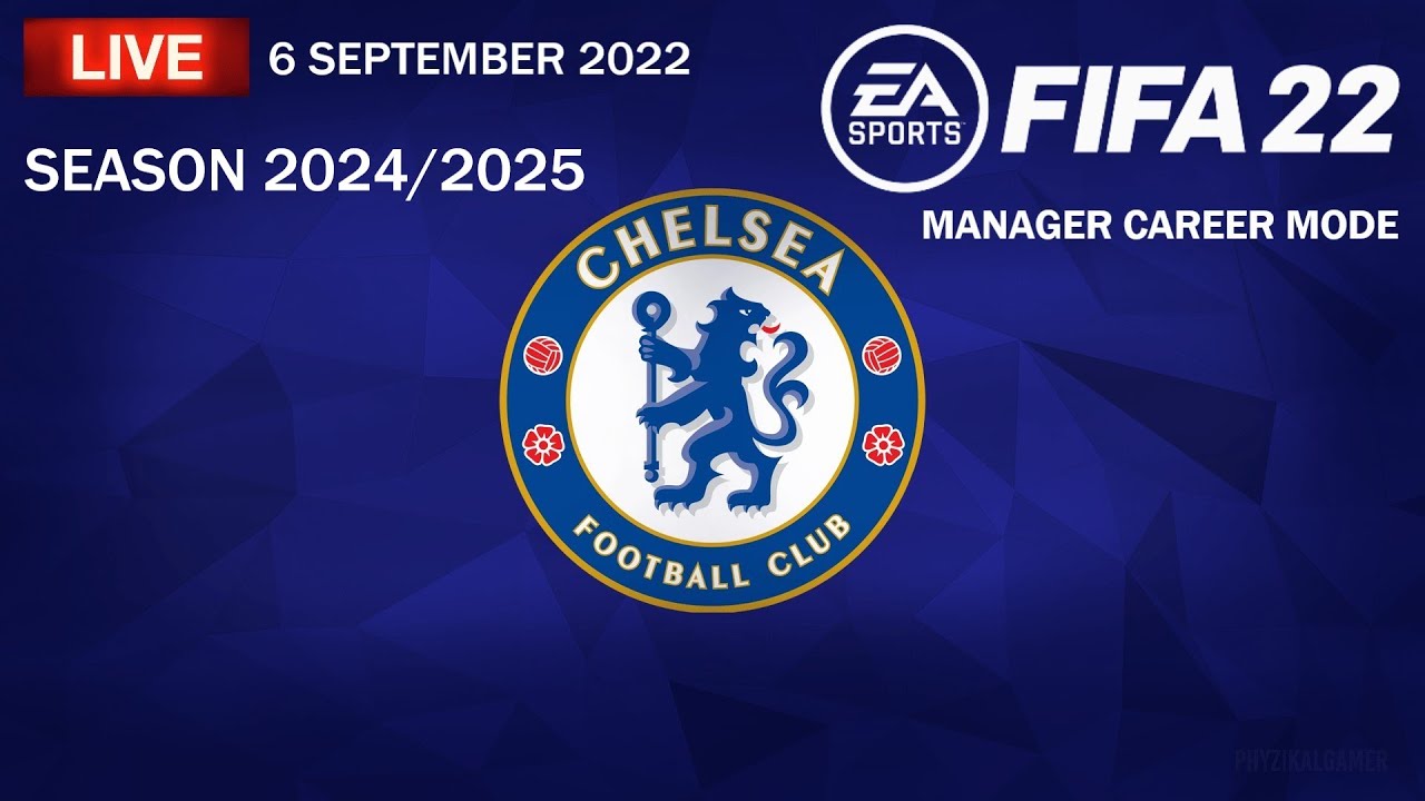 FIFA 22 Livestream - Manager Career Mode CHELSEA - 6 September 2022