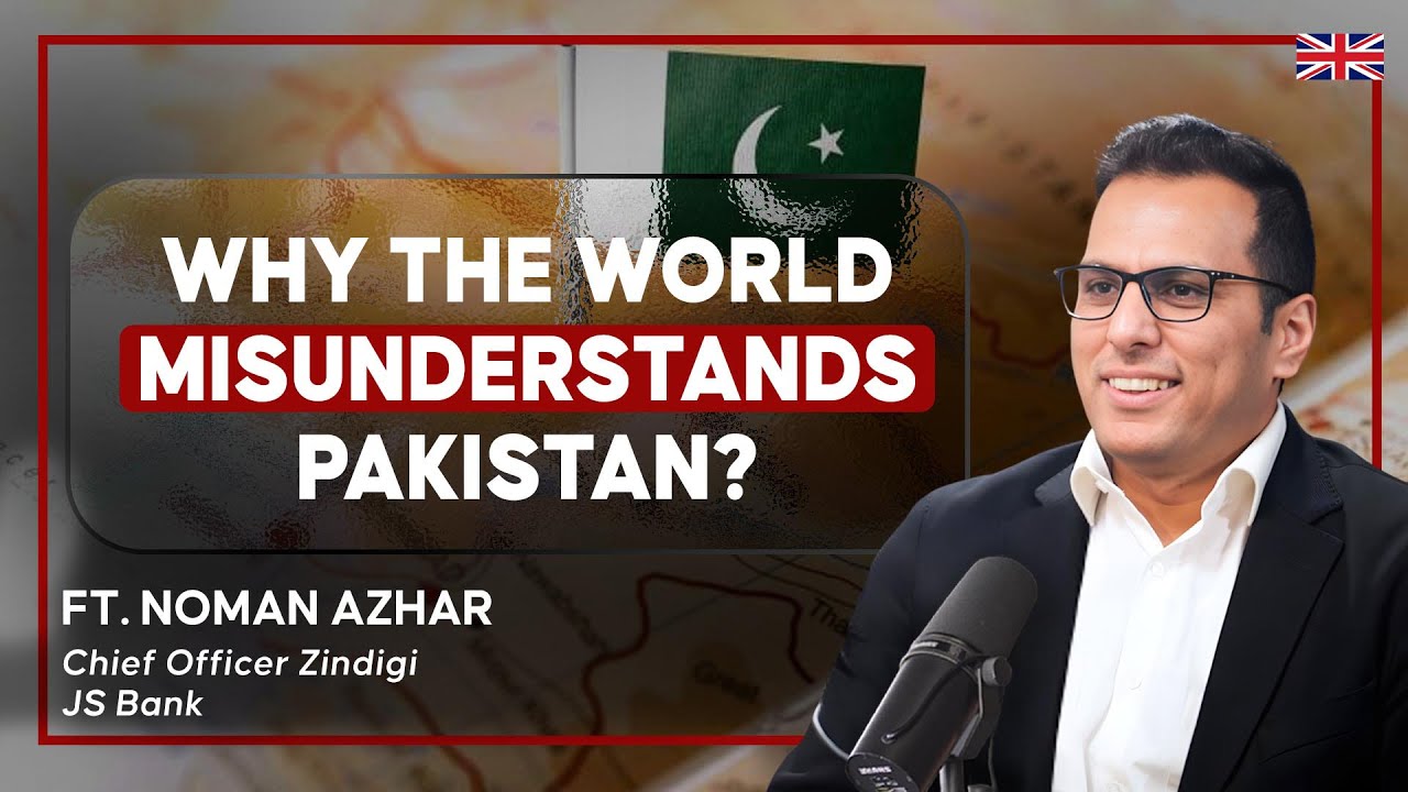 Changing the World&rsquo;s Perception of Pakistan | Noman Azhar | Talha Ahad Podcast