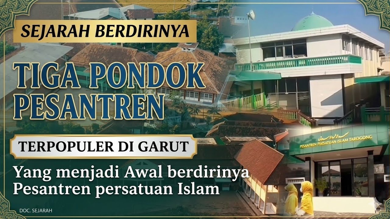 Tiga Pondok Pesantren Terpopuler di Garut menjadi sejarah awal berdiri pesantren persis di garut