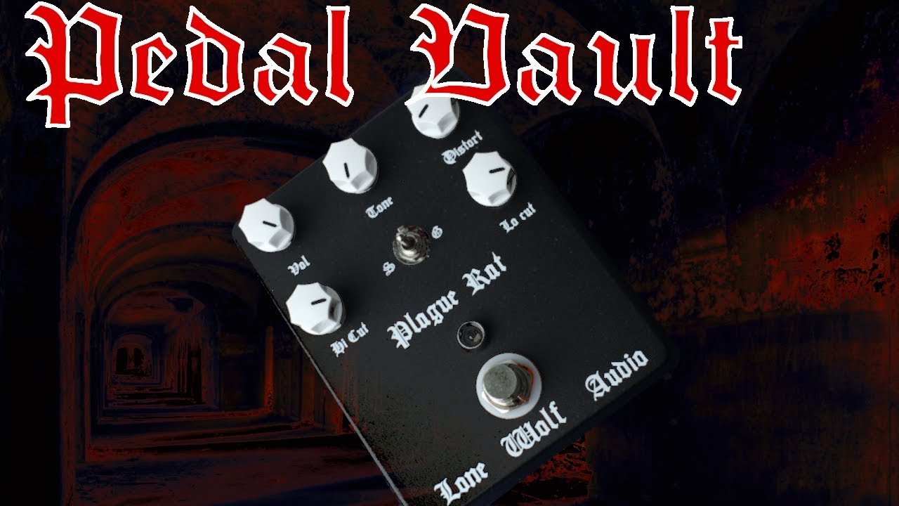 Pedal Vault – Lone Wolf Audio Plague Rat (ProCo Rat clone) Distortion Pedal Death Metal review