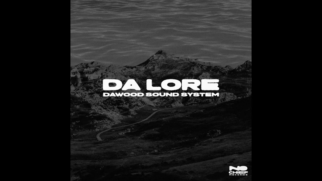 Dawood Sound System - Pied Bouche (Da Lore)