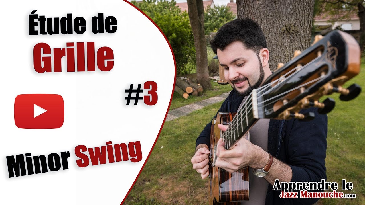 &Eacute;tude de Grille #3 - Minor Swing - Apprendre le Jazz Manouche