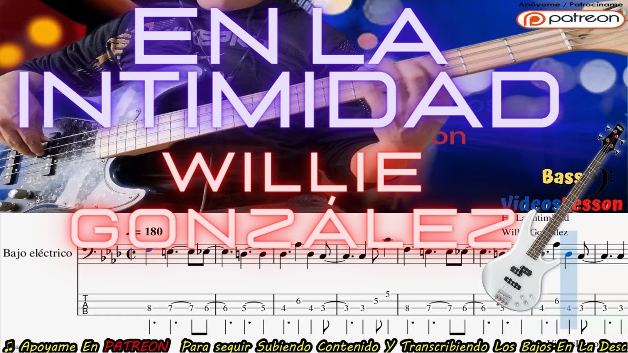 💥Willie Gonzalez En la intimidad Bajo electrico y partitura cover (Pdf+GuitarPro+Backingtrack 🎸♥️🎶)