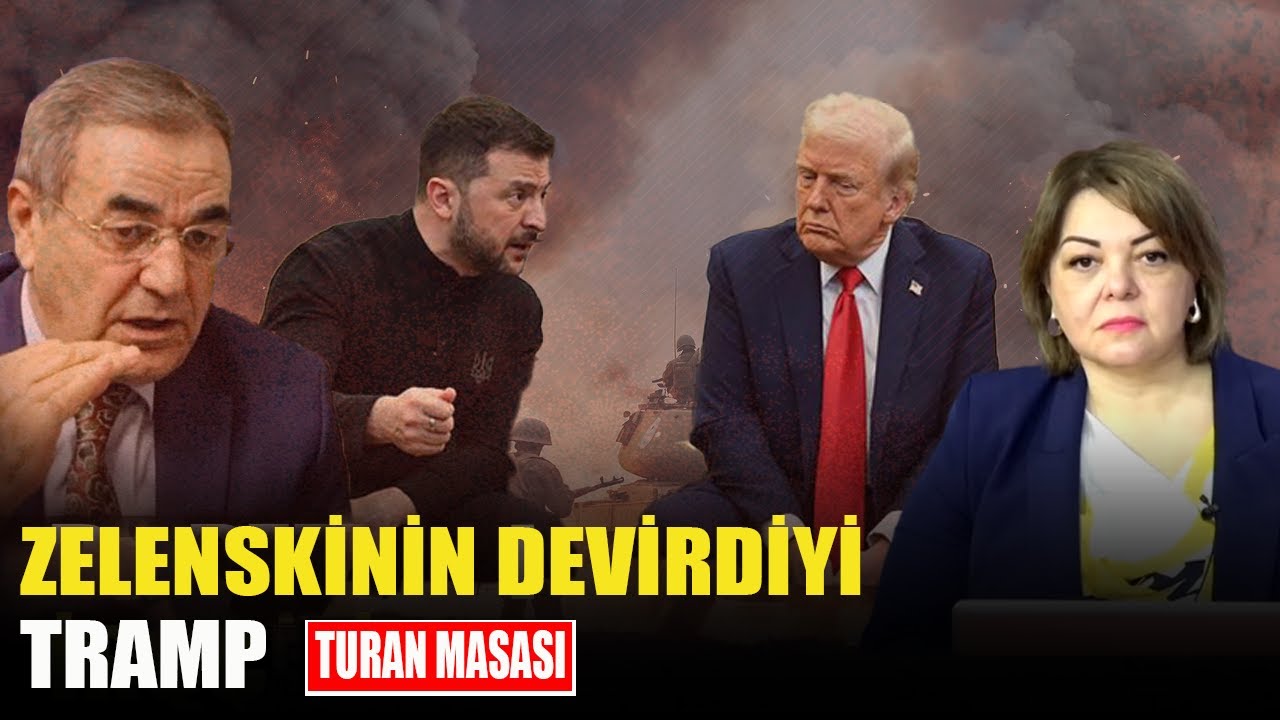 Zelenskinin devirdiyi Tramp-  Prof. Nəsib Nəsibli ilə Turan Masası
