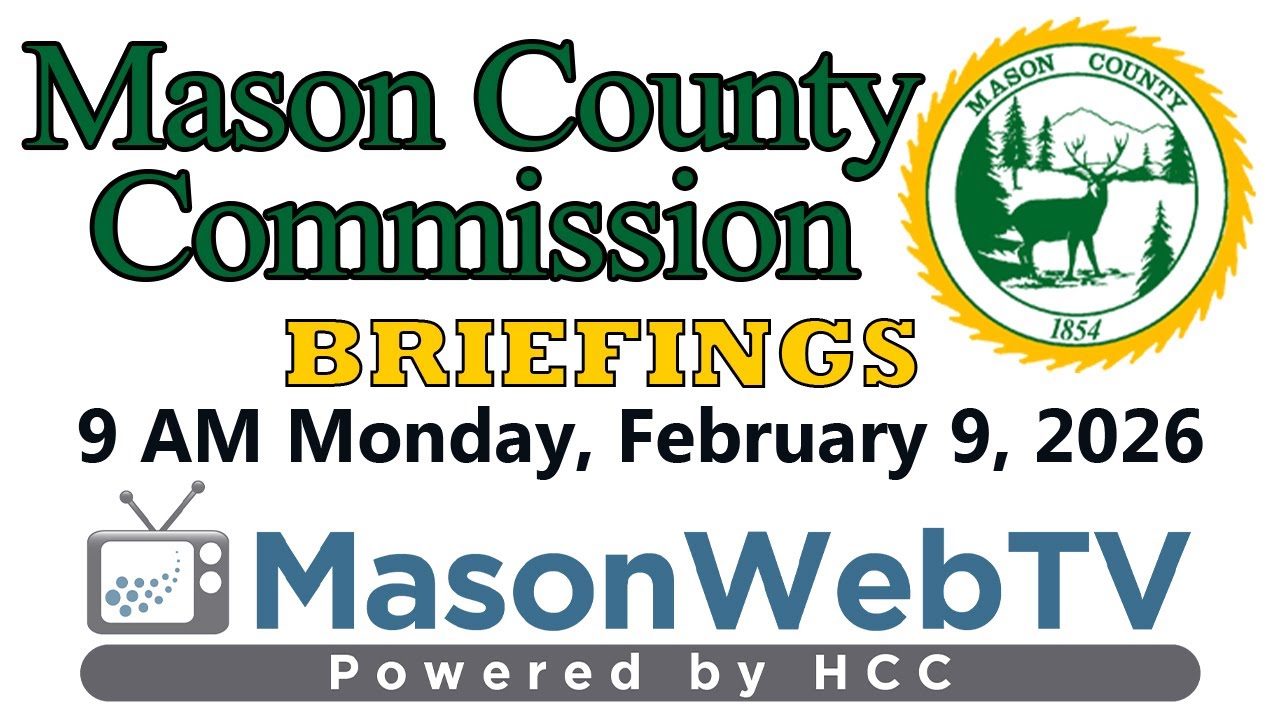 Mason County Commission Briefings Feb. 9, 2026