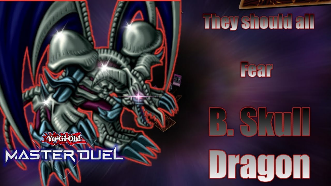 Yu-Gi-Oh Master Duel : B. Skull Dragon Deck Profile 2022