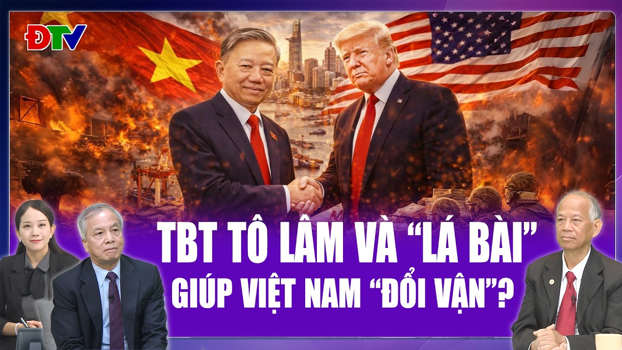 🔥Chuyên gia: Tổng Bí thư Tô Lâm bắt tay ông Trump, “lá bài Gaza” giúp Việt Nam đổi vận kinh tế?