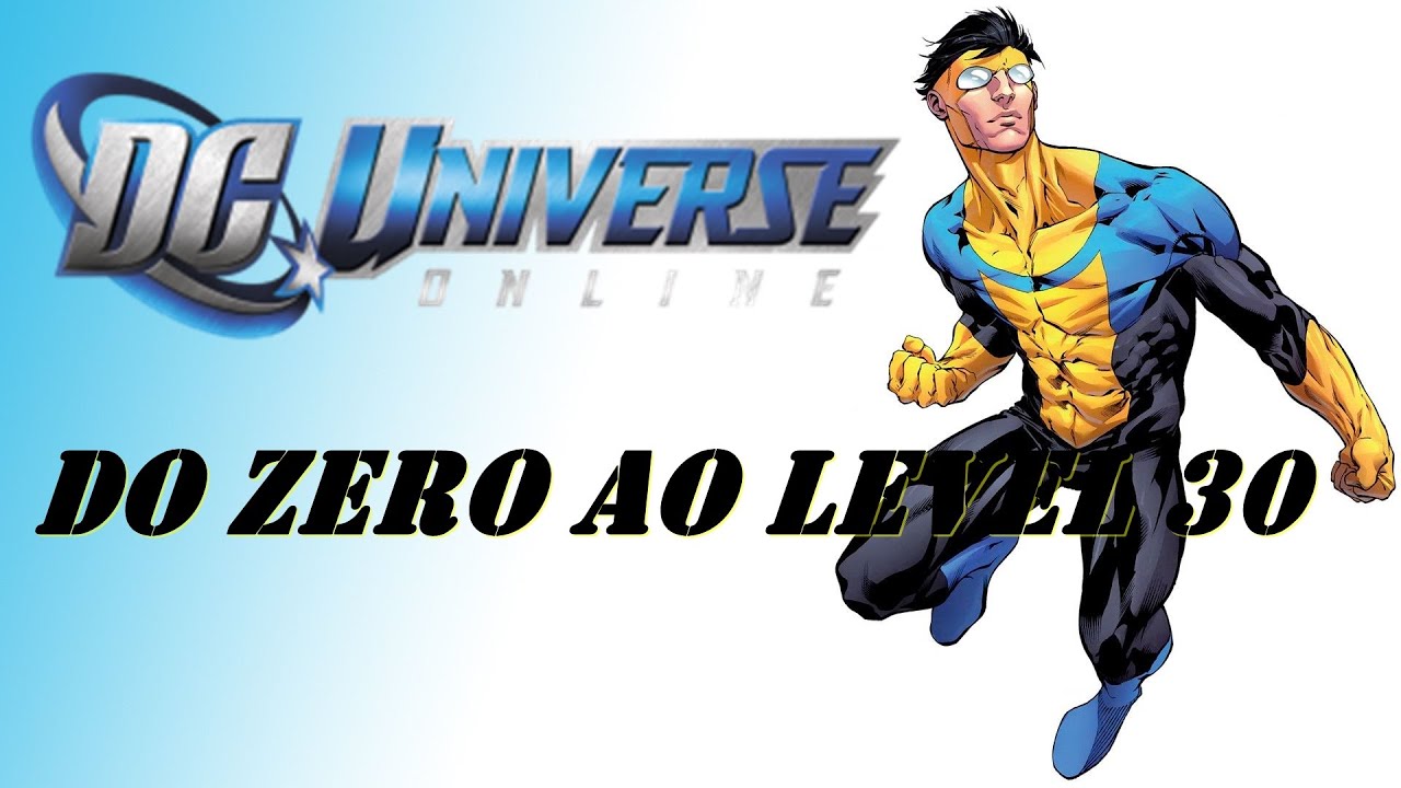 DC Universe Online - DCUO Criando Do 0 Ao Level 30
