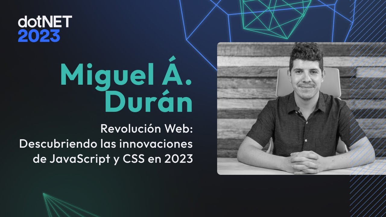 Miguel Ángel Durán Revolución Web Descubriendo las innovaciones de JavaScript y CSS en 2023