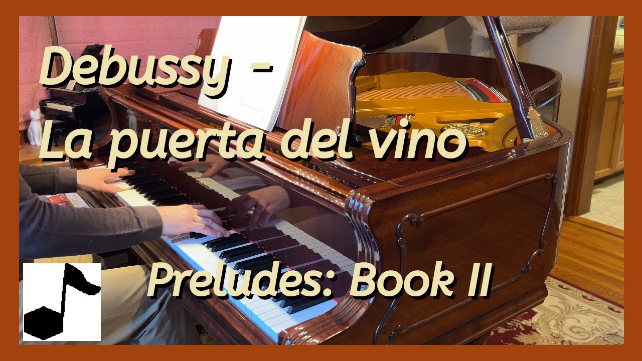 Debussy - La Puerta del Vino (Preludes, Book II: III)