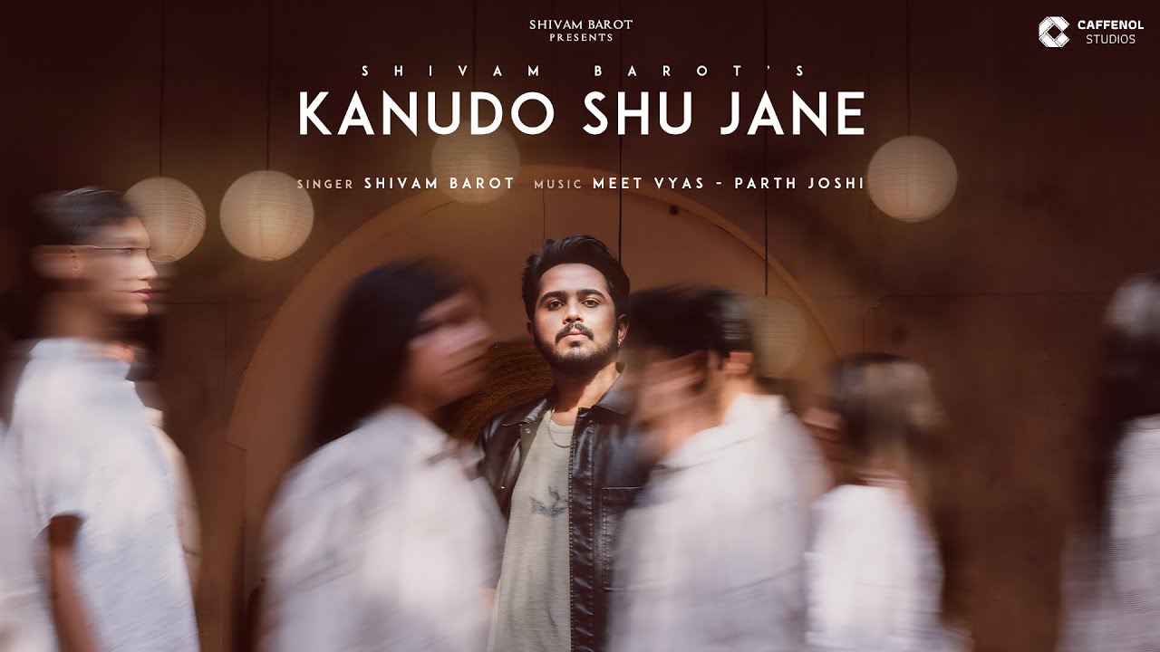 Kanudo Shu Jane | Official Music Video | Shivam Barot |  Kaviyitri Shree 