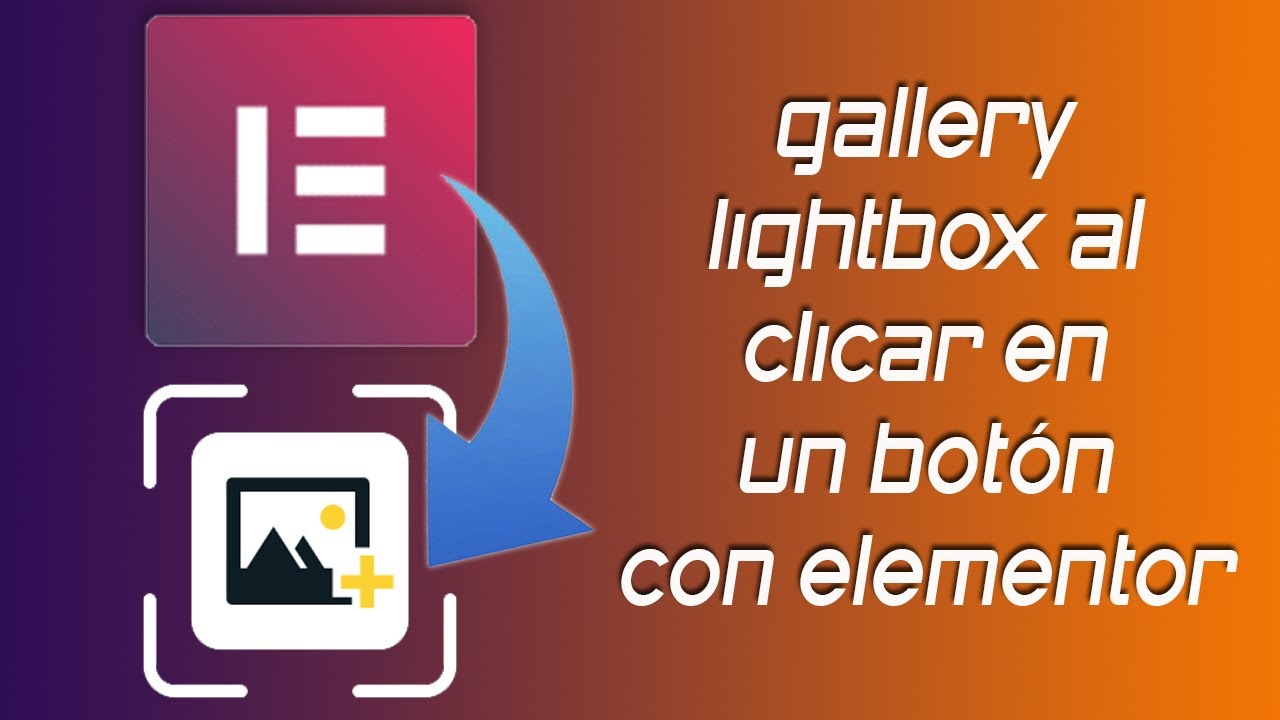 ✅ Mostrar gallery lightbox al clicar en un botón con Elementor pro