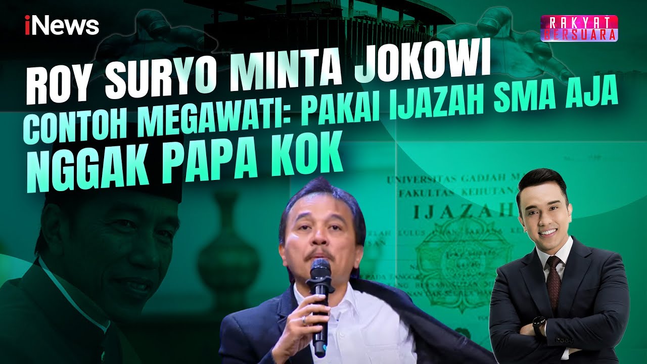 Roy Suryo Minta Jokowi Contoh Megawati Pakai Ijazah SMA Aja Nggak Papa Kok |  Rakyat Bersuara