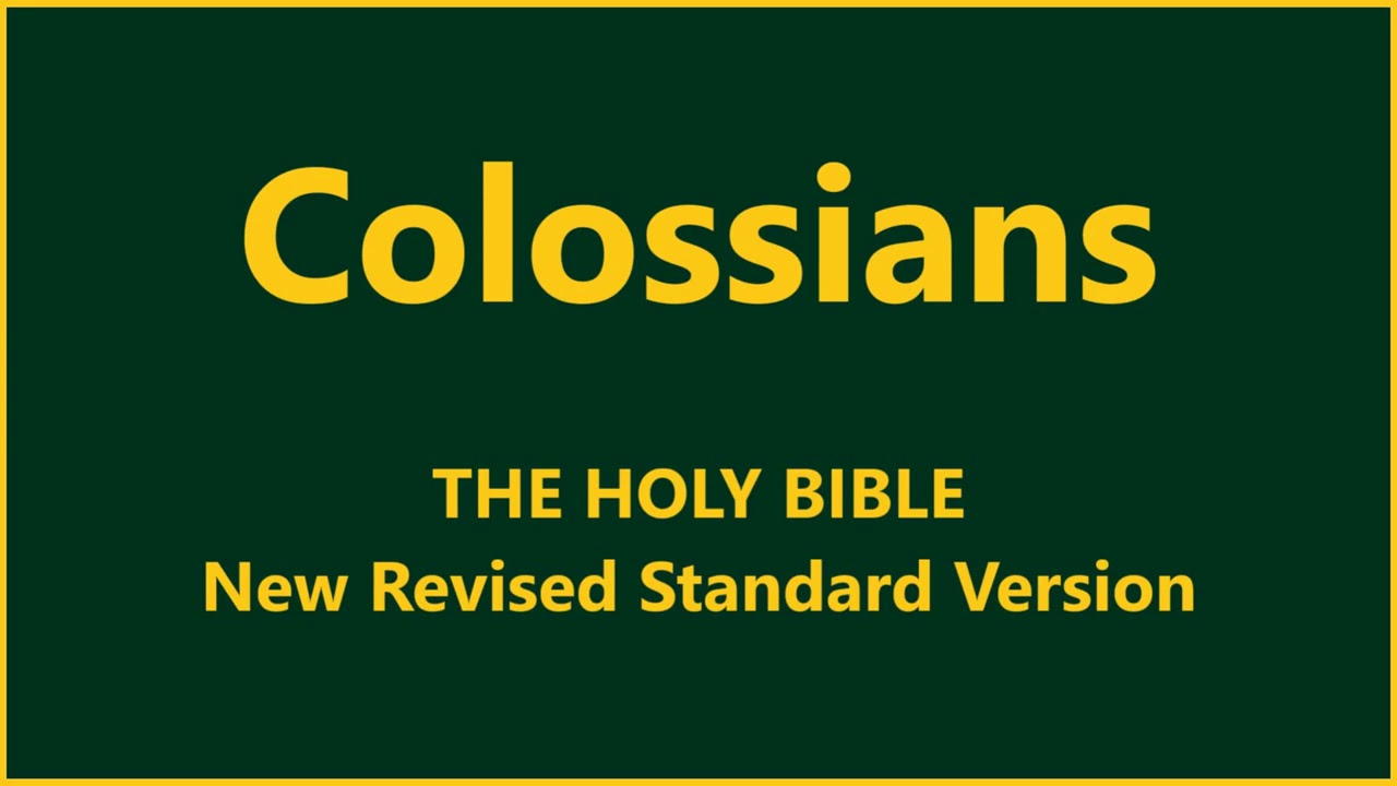 New Revised Standard Version ~ Colossians