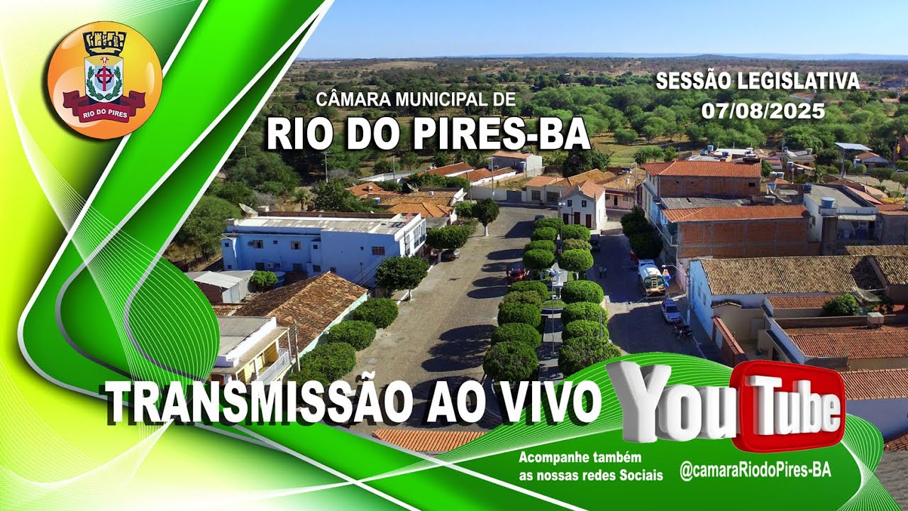 SESSÃO LEGISLATIVA - CÂMARA MUNICIPAL DE RIO DO PIRES-BA (28/08/2025)
