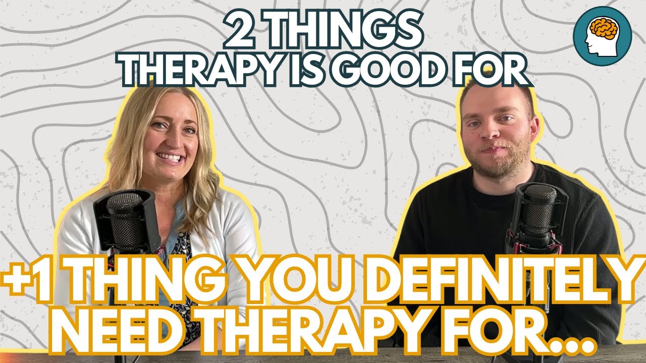 3 Things Therapy is Really Good For
