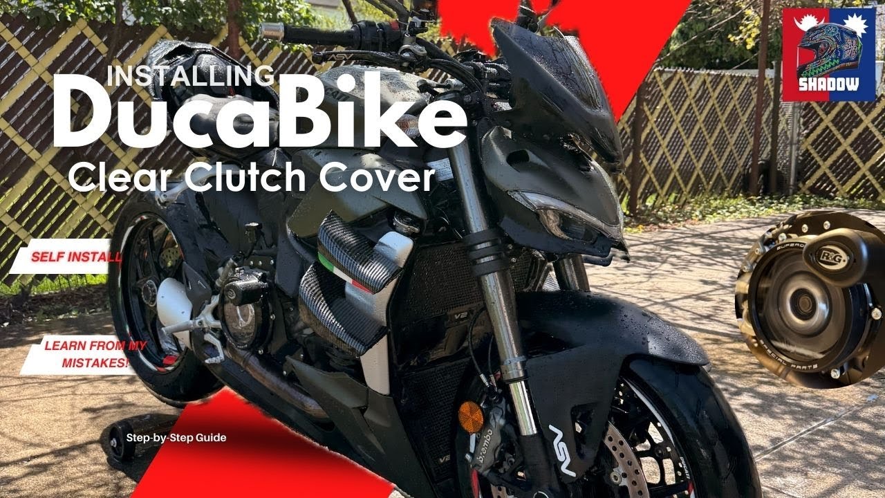 I Installed the DUCABIKE Clear Clutch Cover on my Streetfighter V2 (So You Don't Mess It Up!)