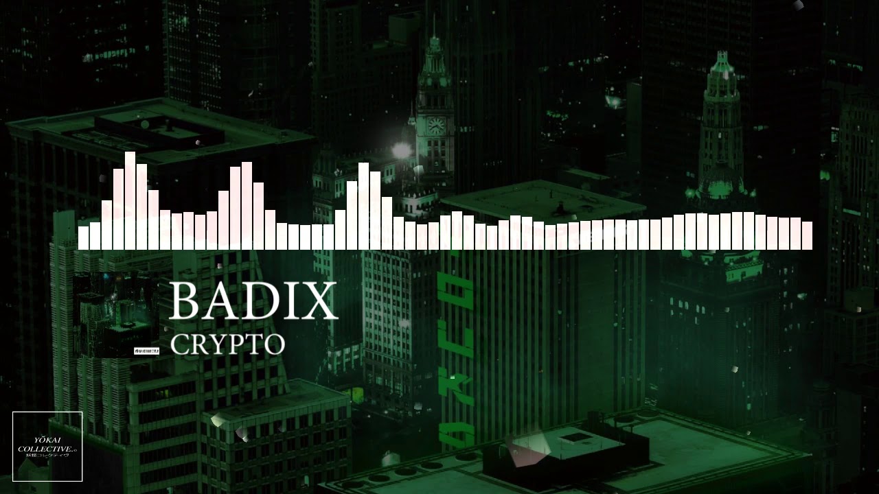 Badix - Crypto [Youkai Collective Release]