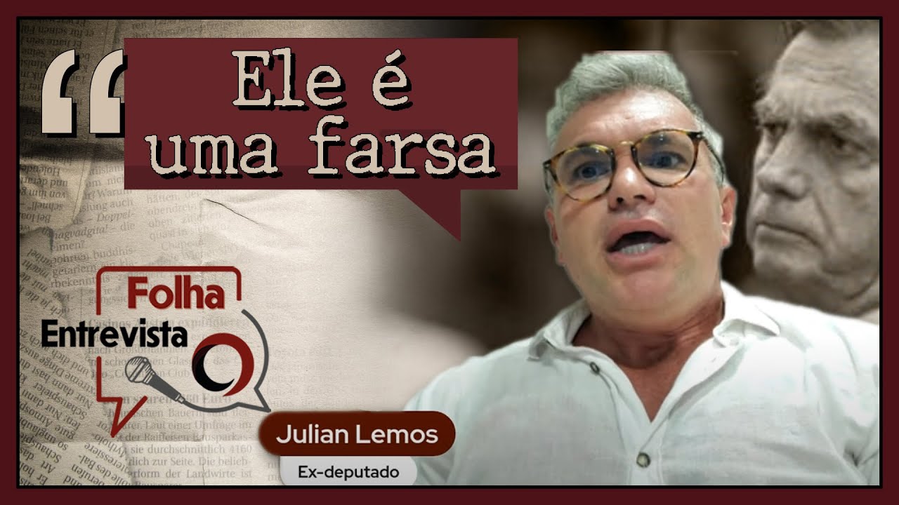 JULIAN LEMOS SOBRE BOLSONARO: 
