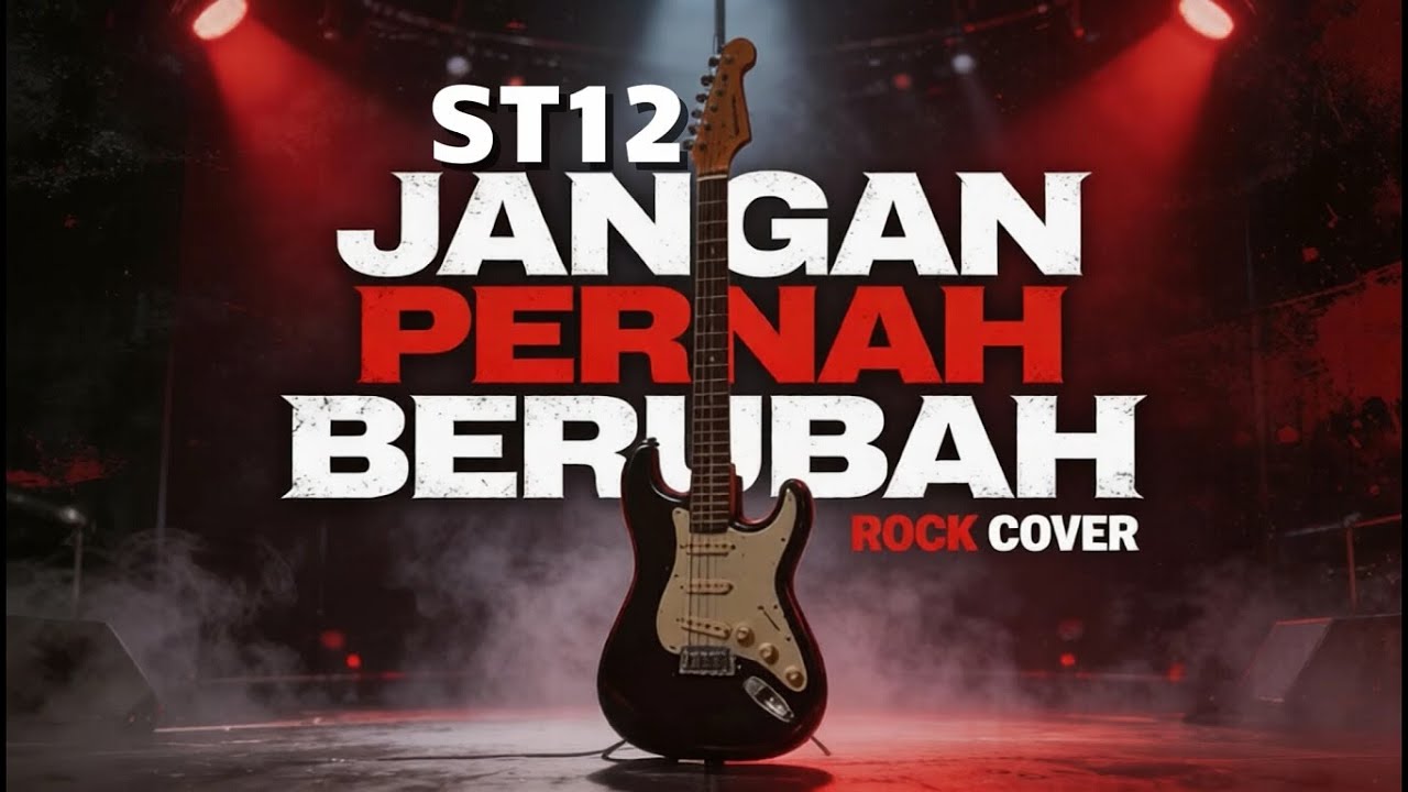 Jangan Pernah Berubah - ST12 | Cover  Rock Progressive Modern |