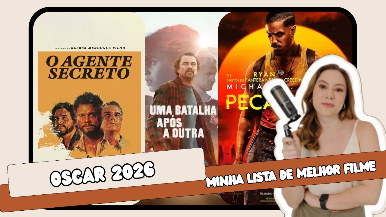 OSCAR 2026 | MINHA LISTA DE MELHOR FILME