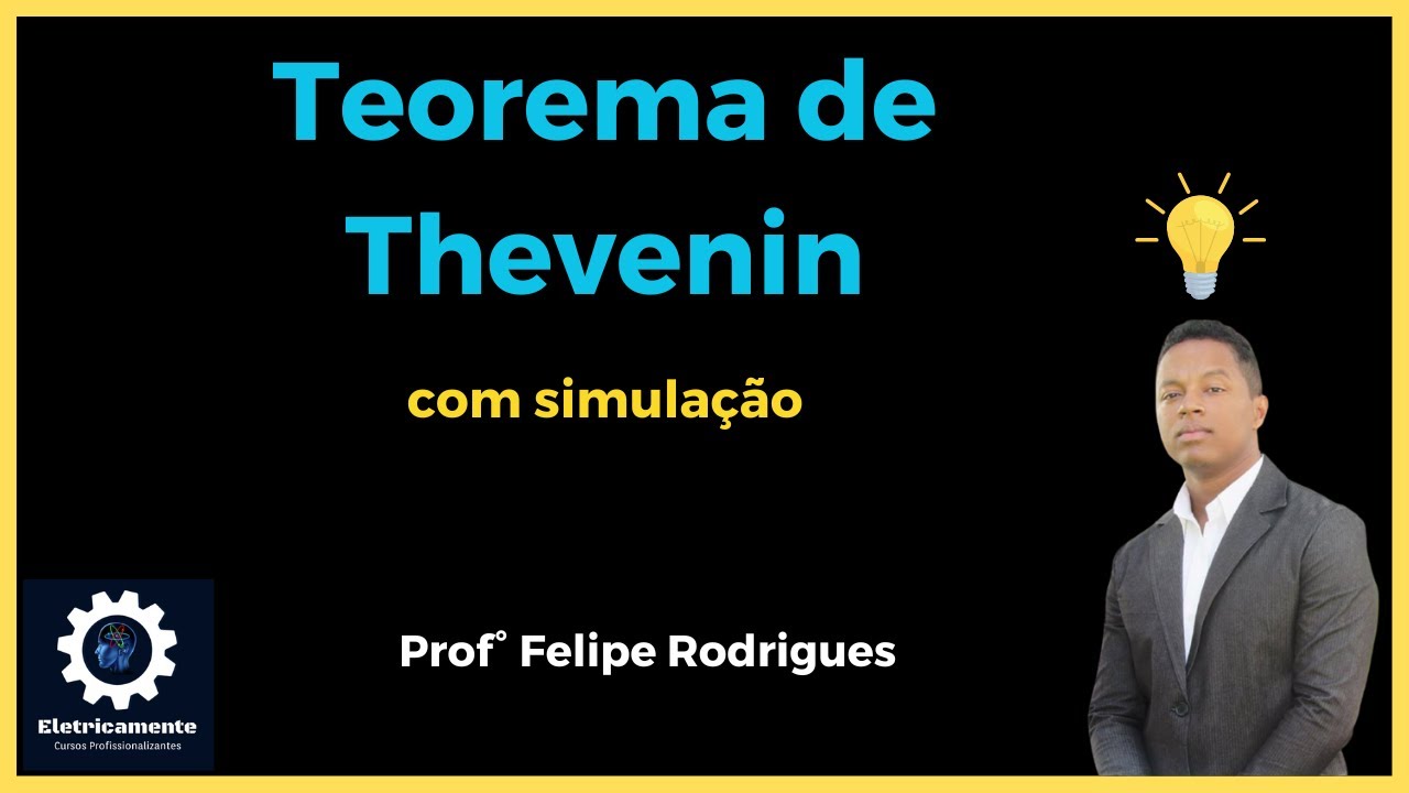 Aula 6: Teorema de Thevenin passo a passo | com simulação do circuito