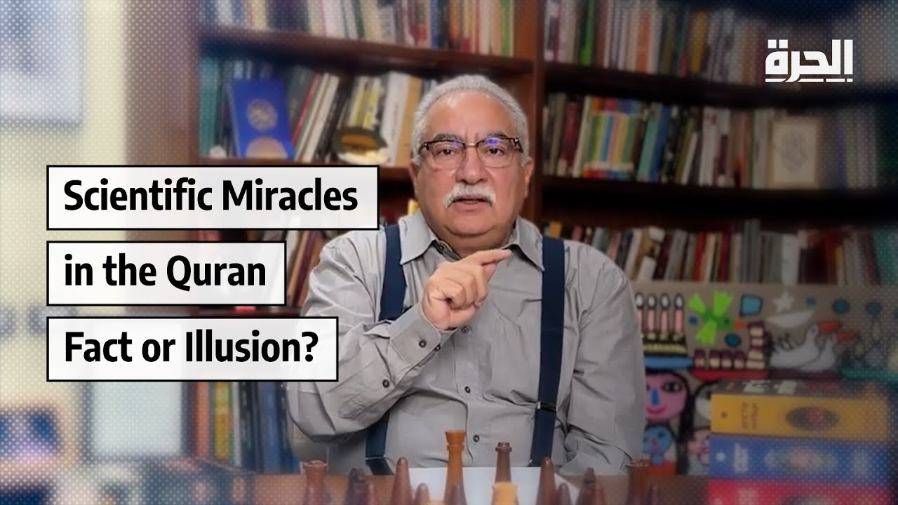 Scientific Miracles in the Quran, Fact or Illusion?