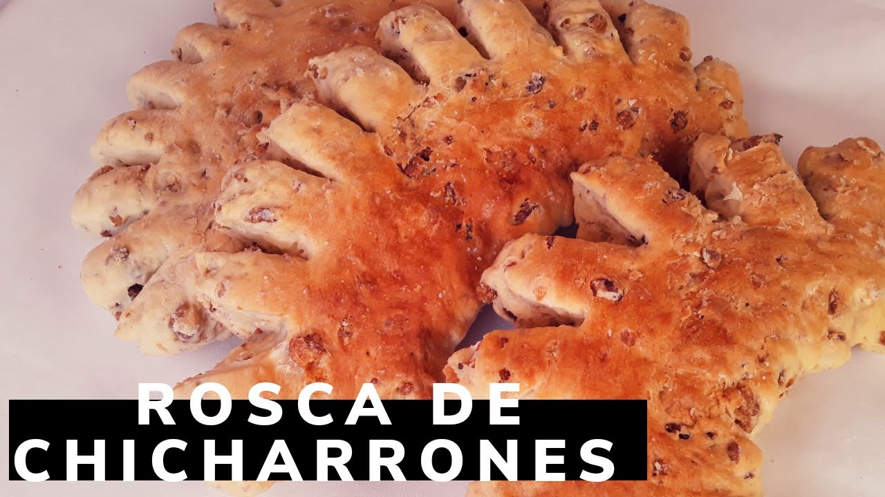 ROSCA DE CHICHARRONES