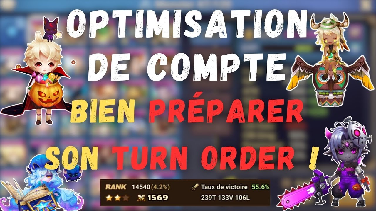 Bien optimiser son compte : faire un bon TURN ORDER ! SUMMONERS WAR