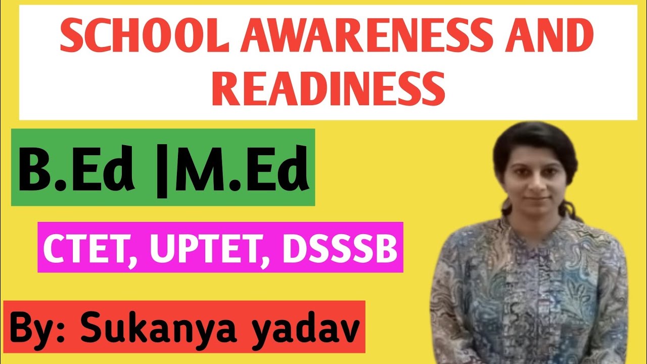 School Awareness & School Readiness| B.Ed| M.Ed| Creating An Inclusive School|Ctet|Htet|DSSSB|Uptet
