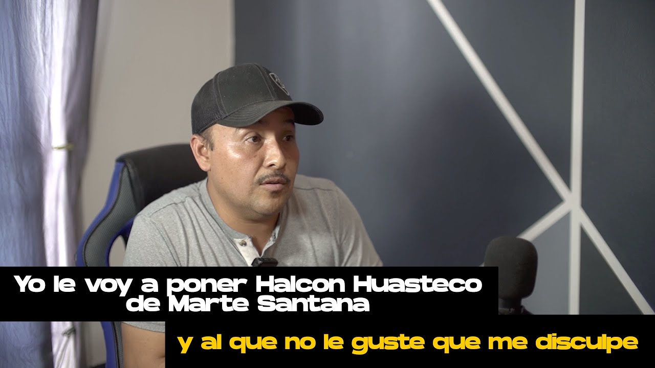 Yo le puse Halcón Huasteco de Marte Santana y al que no le guste que me disculpe Podcast Huapanguero