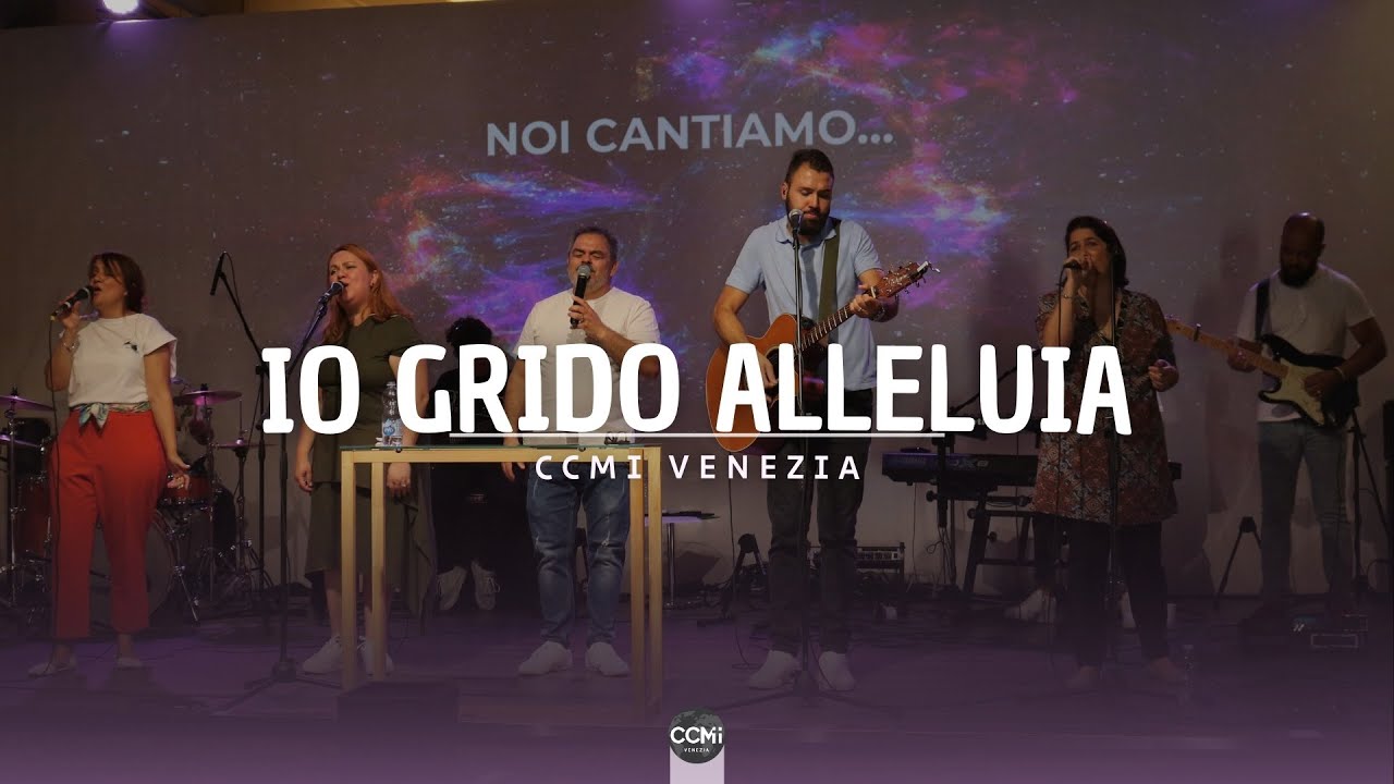 Io grido Alleluia (cover) | CCMI Venezia