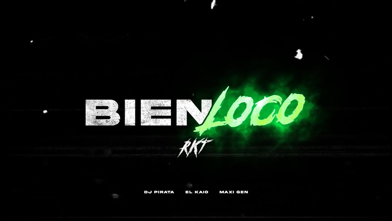 DJ PIRATA | MAXI GEN | EL KAIO - BIEN LOCO RKT ♪