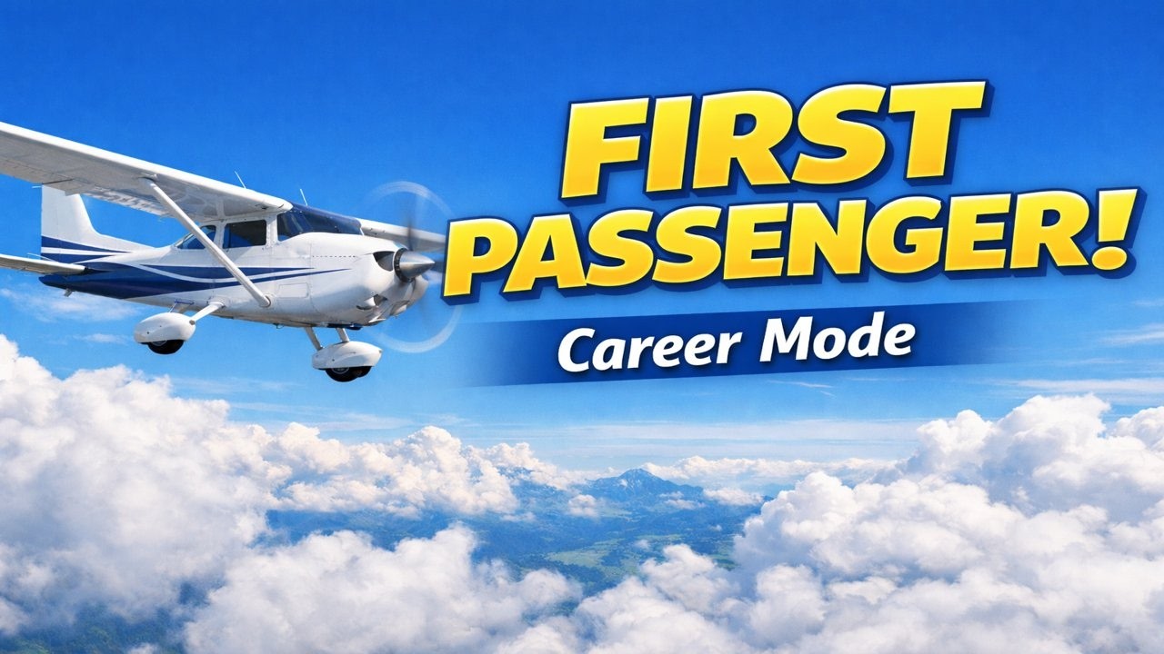 Microsoft Flight Simulator 2024 Career Mode – Part 2 | First Passenger