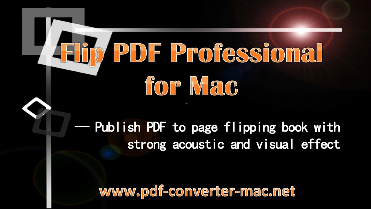Introducing Flip PDF Professional for Mac (Convert PDF to flipping-page eBooks)