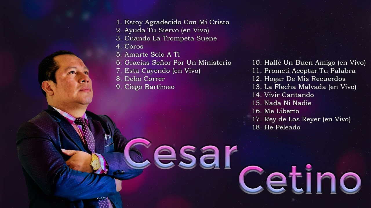 30 Hermosas Alabanzas de C&eacute;sar Cetino - Coros de Bendici&oacute;n