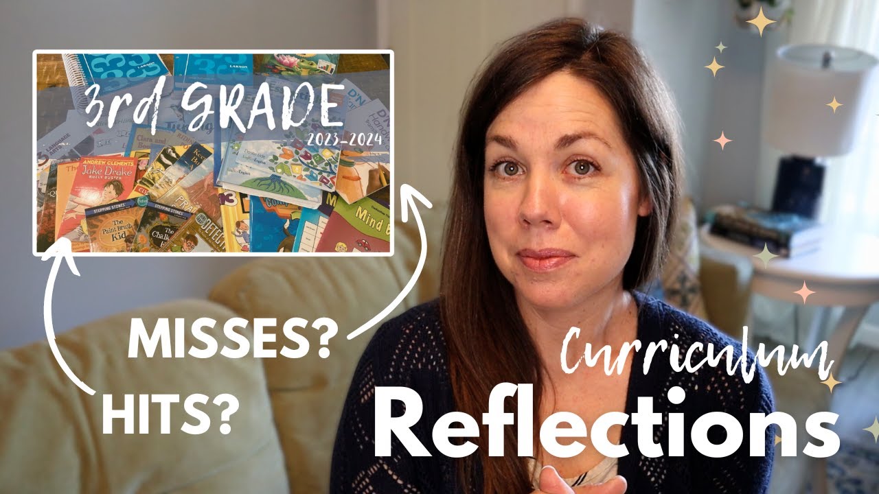 3rd Grade Reflections II 2023-24 Homeschool Curriculum Selections II What WORKED & what did NOT WORK