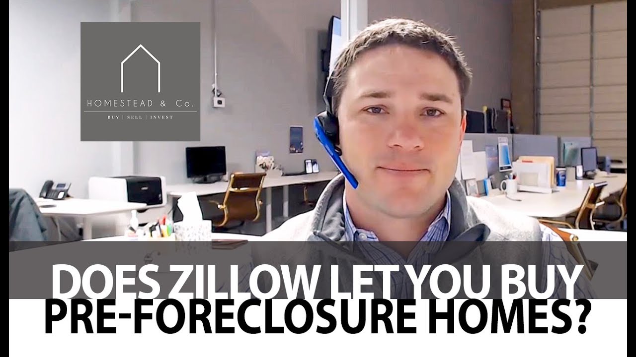 Homestead & Co: Can You Buy a Pre-Foreclosure on Zillow?